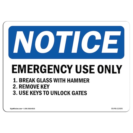 Signmission Safety Sign, OSHA Notice, 18" Height, Emergency Use Only 1. Break Glass With Hammer Sign, Landscape OS-NS-D-1824-L-11926